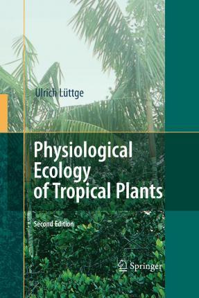 Libro Physiological Ecology Of Tropical Plants - Ulrich L...