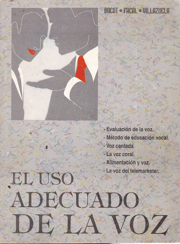 El Uso Adecuado De La Voz - M. Cecilia Bacot