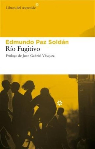 Rio Fugitivo: 33 -libros Del Asteroide-