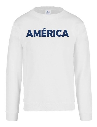 Sudadera Sueter America Futbol Liga Mex Moda Comoda Unisex