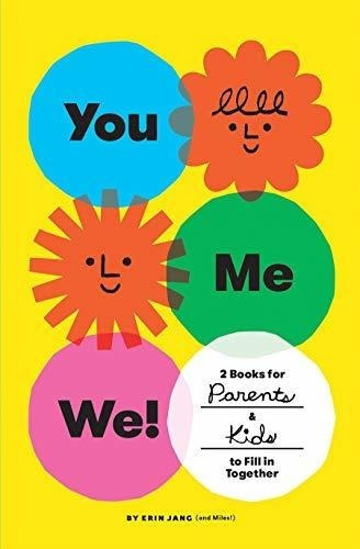 Usted, Yo, Nosotros !: 2 Libros Para Padres E Hijos Para Com