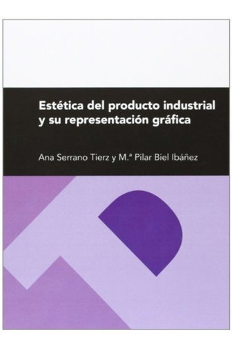 Estética Del Producto Industrial Y Su Representación Gráfica