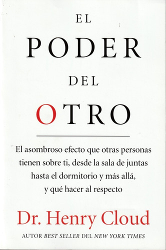 El Poder Del Otro. Dr. Henry Cloud