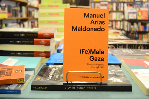 (fe) Male Gaze. Manuel Arias Maldonado. 