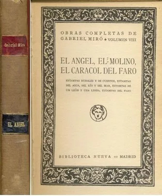 Gabriel Miro: El Angel, El Molino, El Caracol Del Faro