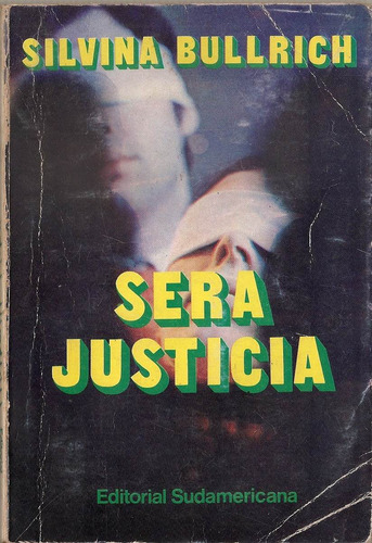 Sera Justicia - Bullrich - Sudamericana