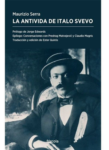 Antivida De Italo Svevo,la - Serra,maurizio