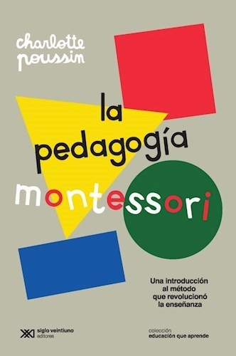La Pedagogía Montessori, Charlotte Poussin, Sxxi