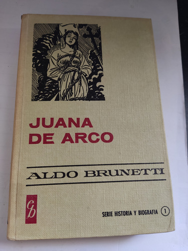 Juana De Arco Aldo Brunetti Colección Historias Bruguera