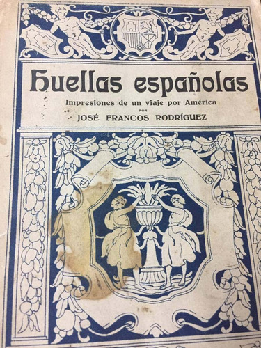 Huellas Españolas. Jose Francos Rodriguez.