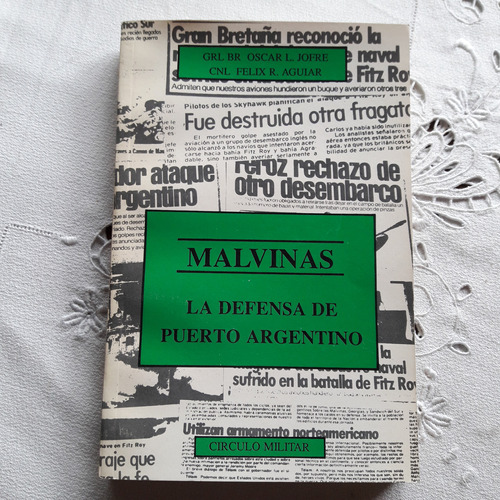 Malvinas - La Defensa De Puerto Argentino - Circulo Militar