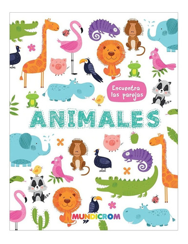 Libro Animales Encuentra Las Parejas, Mundicrom