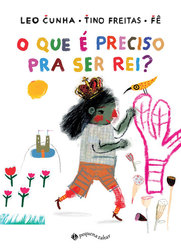 Livro O Que É Preciso Pra Ser Rei?