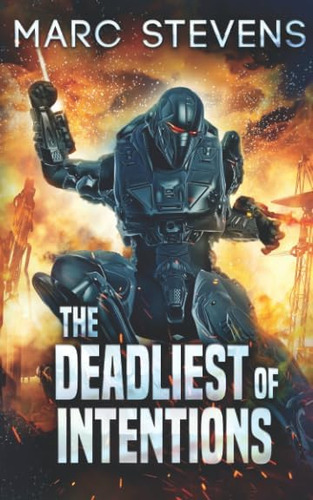 Libro: The Deadliest Of Intentions (first Of My Kind Series)