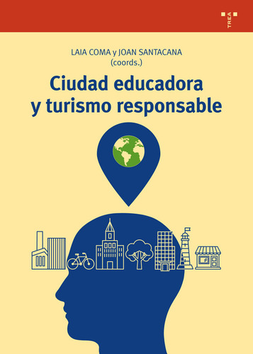 Ciudad Educadora Y Turismo Responsable (libro Original)