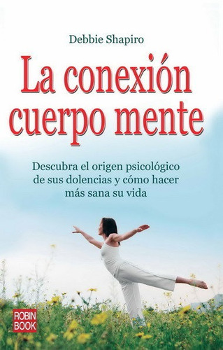 Conexion Cuerpo Mente,la - Shapiro,debbie