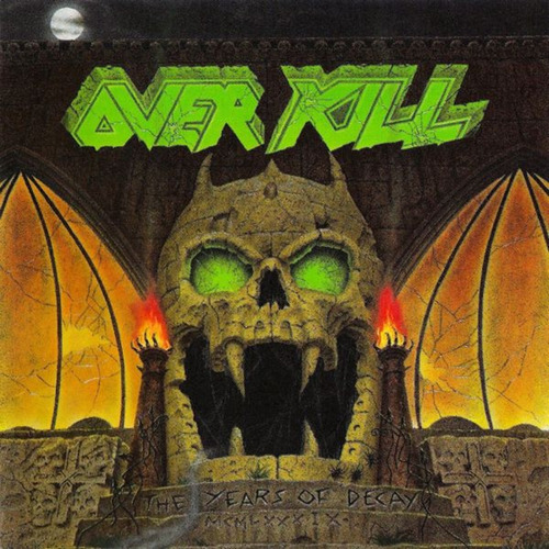 Overkill  The Years Of Decay Cd Europeo [nuevo]