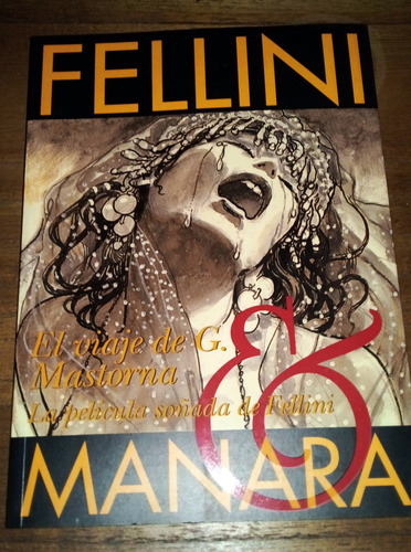 Milo Manara Federico Fellini El Viaje De G. Mastorna 