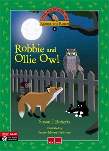 Robbie And Ollie Owl - The Adventures Of Robbie The Robin 
