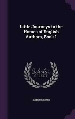 Libro Little Journeys To The Homes Of English Authors, Bo...