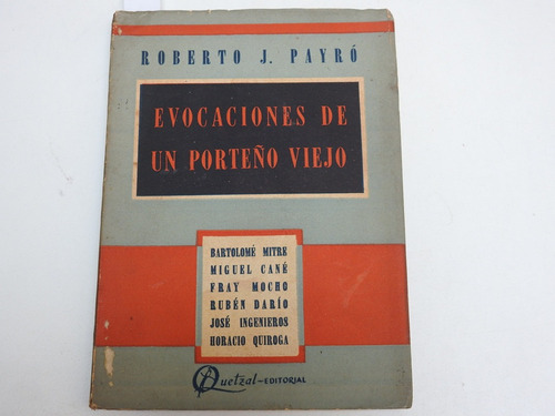 Evocaciones De Un Porteño Viejo - R. J. Payro - L518