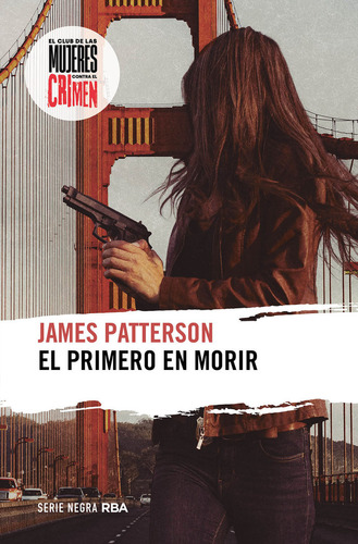 Libro El Primero En Morir - Patterson, James