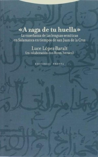 Libro - A Zaga De Tu Huella - Luce Lopez-baralt, De Luce Lo