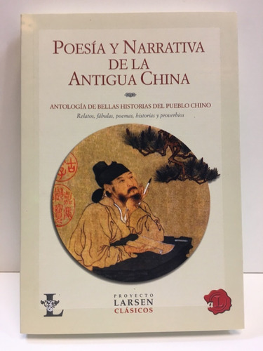 Poesia Y Narrativa De La Antigua China - Rodriguez Felder, L