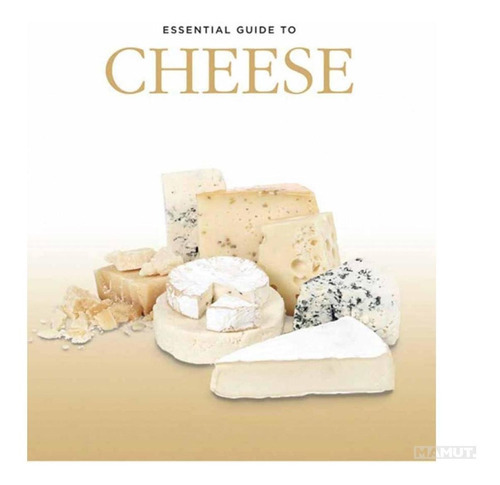 Guia Esencial Del Queso. Essential Guide To Cheese - David D, De David Dalmau. Editorial Editors S.a. En Español