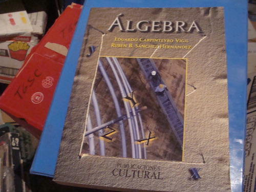 Algebra , Año 2004 , Eduardo Carpinteyro , Ruben B.
