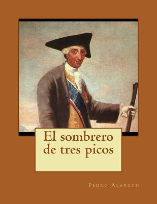 Libro El Sombrero De Tres Picos - Alarcon, Pedro A.