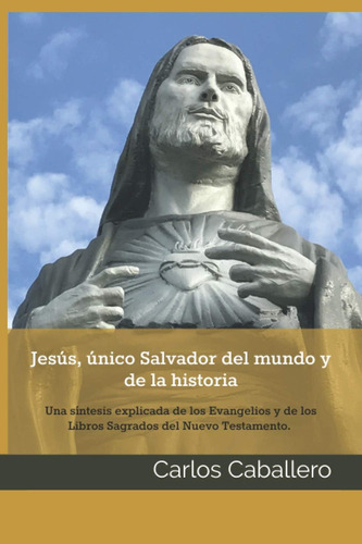 Libro: Jesús, Único Salvador Del Mundo Y De La Historia: Una