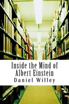 Comprar Libro Inside The Mind Of Albert Einstein - Einstein, Albert