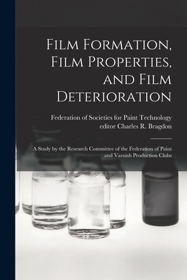 Libro Film Formation, Film Properties, And Film Deteriora...