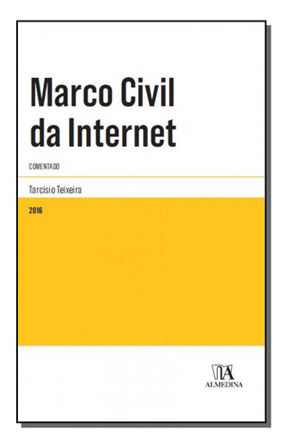 Marco Civil Da Internet - 01ed/16: Marco Civil Da Internet - 01ed/16, De Arbitragem Em Evolucao. Série Direito, Vol. Direito Civil. Editora Almedina, Capa Mole, Edição Direito Civil Em Português, 20