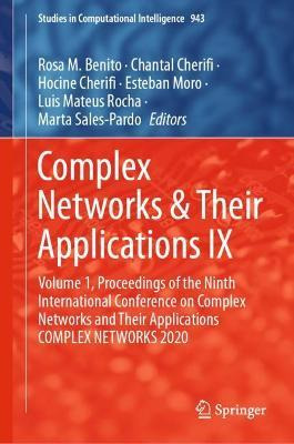 Libro Complex Networks & Their Applications Ix : Volume 1...