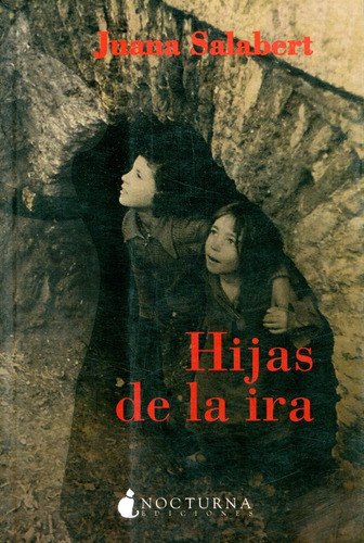 Hijas De La Ira, De Salabert, Juana. Editorial Nocturna Ediciones, Tapa Blanda En Español, 2009