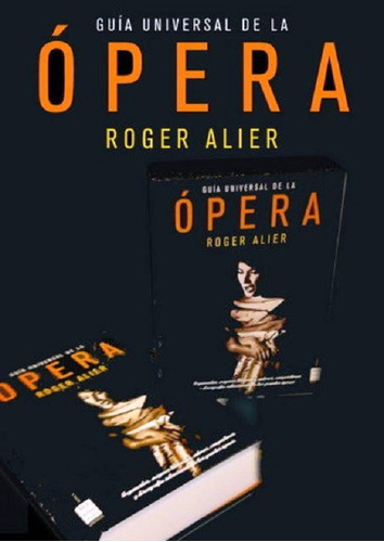 Outlet : Opera , Guia Universal De La (c/estuche)