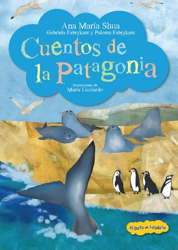 ** Cuentos De La Patagonia ** Ana Maria Shua