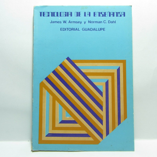 Tecnología De La Enseñanza - N. C. Dahl - Ed Guadalupe 1975