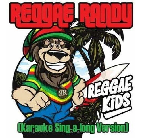 Cd Reggae Kids (karaoke Sing-a-long Version) - Reggae Randy