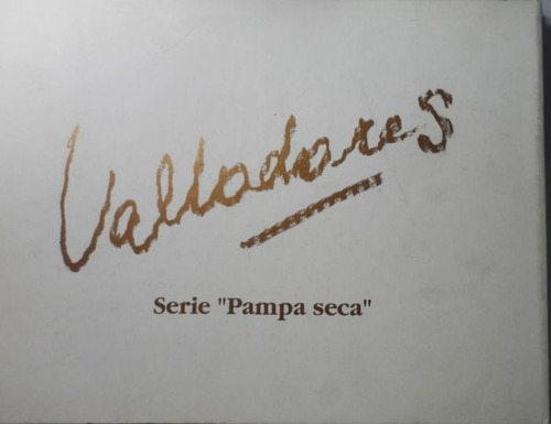 Valladares Serie Pampa Seca