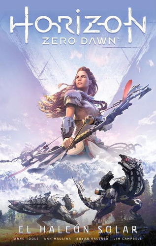 Libro Horizon Zero Dawn Nº 01/03 - Anne Toole