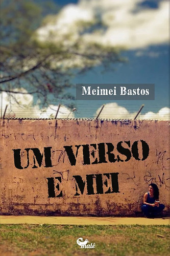 Um verso e mei, de Bastos, Meimei. Malê Editora e Produtora Cultural Ltda, capa mole em português, 2017