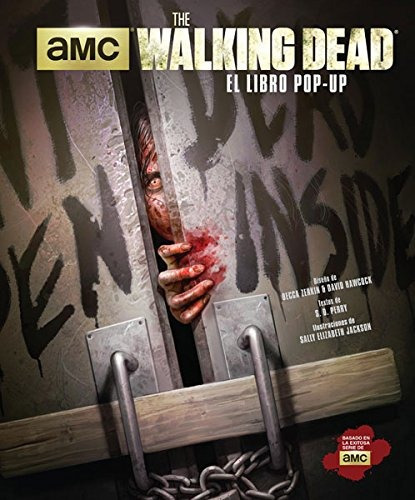 The Walking Dead: The Walking Dead, De Sally Elizabeth Perry. Editorial Gustavo Gil, Tapa Dura, Edición 2015 En Español, 2015