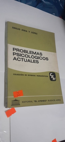 Problemas Psicológicos Actuales - Emilio Mira Y Lopez (2)