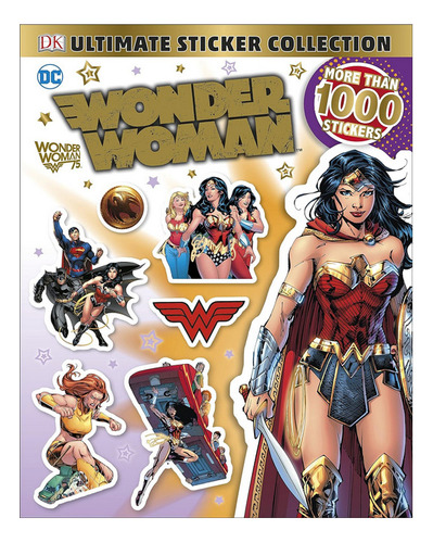 Wonder Woman - Ultimate Sticker Collection