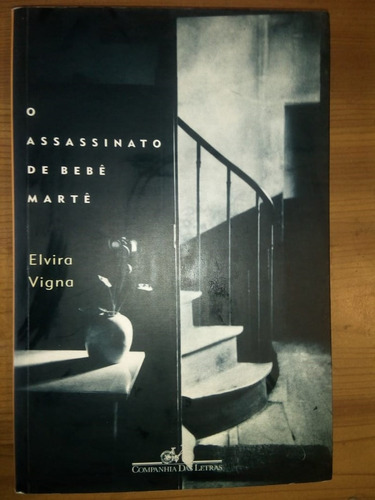 Libro O Assassinato De Bebé Marté Elvira Vigna