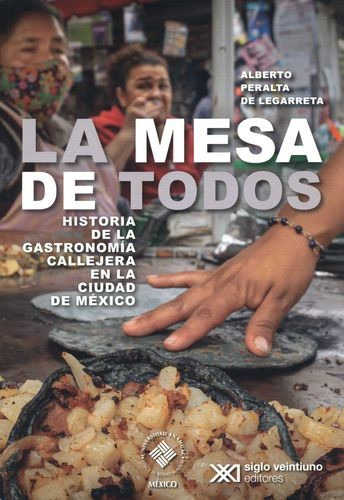 Libro Mesa Para Todos. Historia De La Gastronomía Callejera
