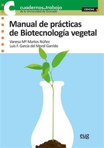 Manual De Practicas Biotecnologia Vegetal - Martos,vanesa/ G